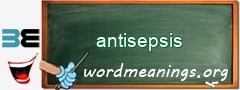 WordMeaning blackboard for antisepsis